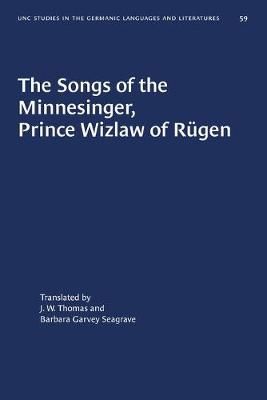 The Songs of the Minnesinger, Prince Wizlaw of Rügen 9781469658353