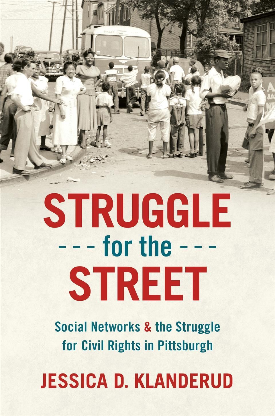 Struggle for the Street By Jessica D. Klanderud 9781469673721