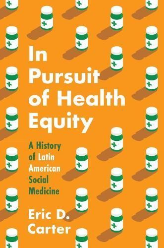In Pursuit of Health Equity By Eric D. Carter 9781469674445 (Hardback)