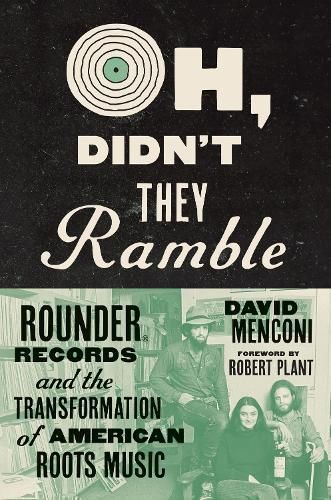 Oh, Didn't They Ramble 9781469674995 (Hardback)