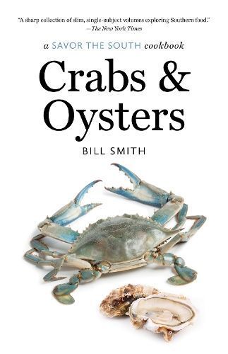 Crabs and Oysters By Bill Smith 9781469677590 (Paperback)