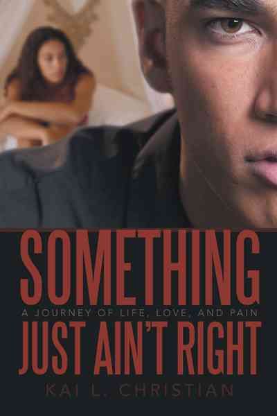 Something Just Ain't Right By Kai L Christian 9781469737218