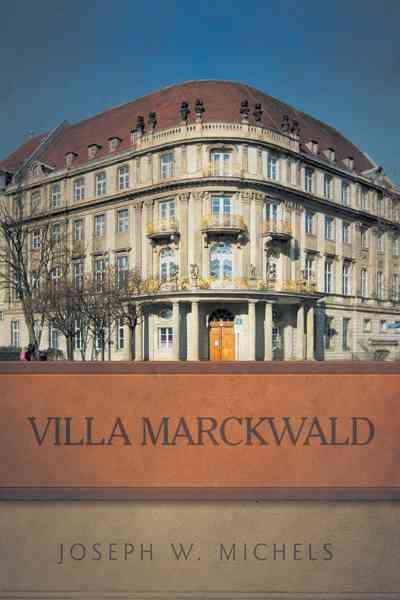 Villa Marckwald By Joseph W Michels 9781469744155 (Paperback)
