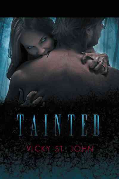 Tainted By Vicky St John 9781469765112 (Paperback)