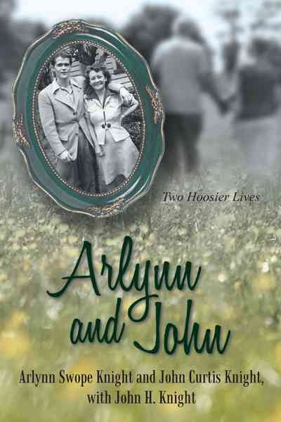Arlynn and John By Arlynn Swope Knight 9781469784601 (Hardback)