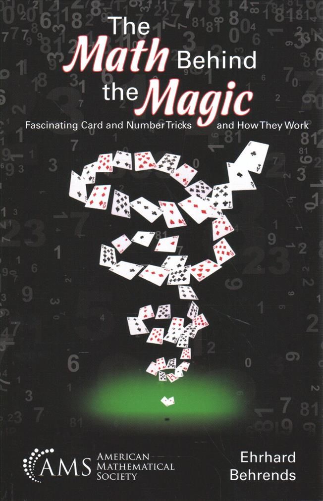 The Math Behind the Magic 9781470448660 (Paperback)