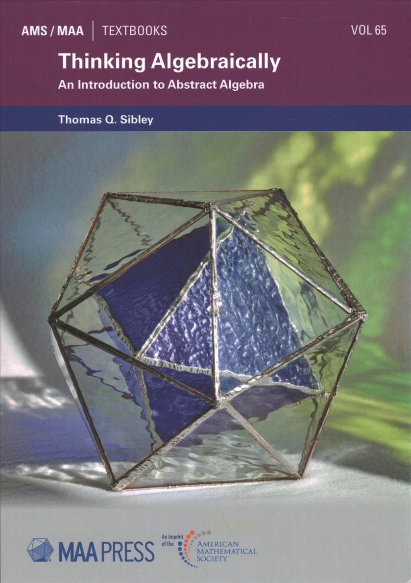 Thinking Algebraically By Thomas Q. Sibley 9781470460303 (Paperback)