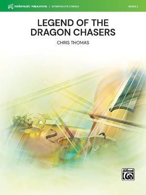 Legend of the Dragon Chasers By Chris Thomas (composer) 9781470660086