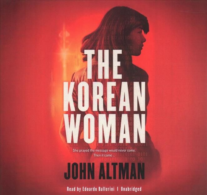 The Korean Woman By John Altman (author), Edoardo Ballerini (read by)