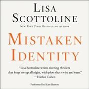 Mistaken Identity By Lisa Scottoline (author), Kate Burton (read by)