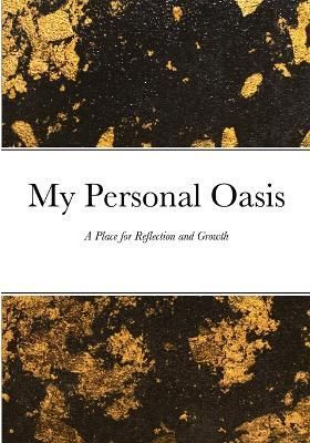 My Personal Oasis By Sechovicz 9781470924898 (Paperback)