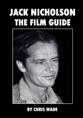 Jack Nicholson By Wade 9781470981921 (Paperback)