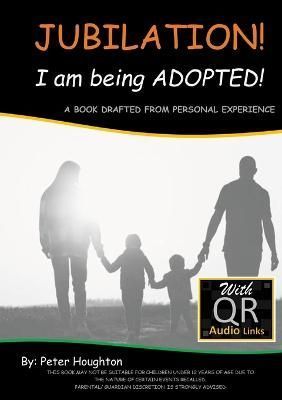 JUBILATION! I am being ADOPTED! By Houghton 9781471017858 (Paperback)