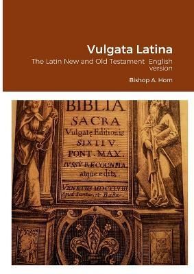Vulgata Latina By Horn 9781471035579 (Paperback)