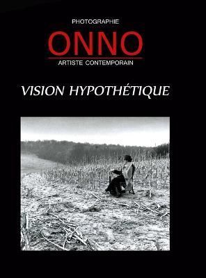Onno - Photographie By Jocelyn Onno (other), Simon Onno (artwork)