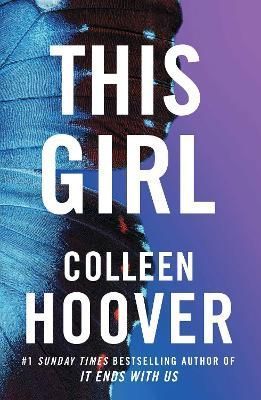 This Girl By Colleen Hoover 9781471130533 (Paperback)