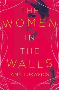 The Women in the Walls By Amy Lukavics 9781471145292 (Paperback)