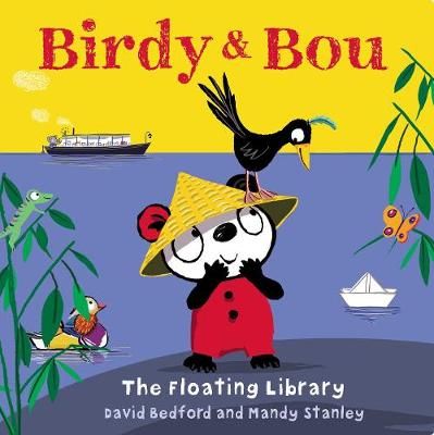 Birdy & Bou By David Bedford (author), Mandy Stanley (artist)
