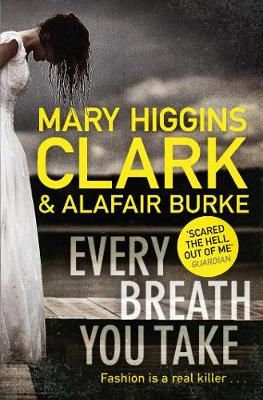 Every Breath You Take By Mary Higgins Clark, Alafair Burke (Paperback)