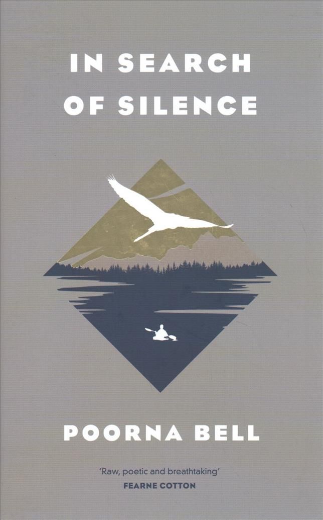 In Search of Silence By Poorna Bell 9781471169212 (Hardback)
