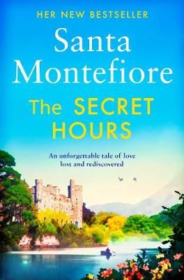 The Secret Hours By Santa Montefiore 9781471169656 (Paperback)