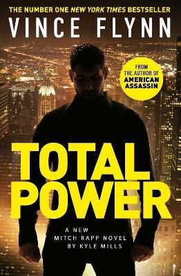 Total Power By Kyle Mills (author), Vince Flynn (associated with work)
