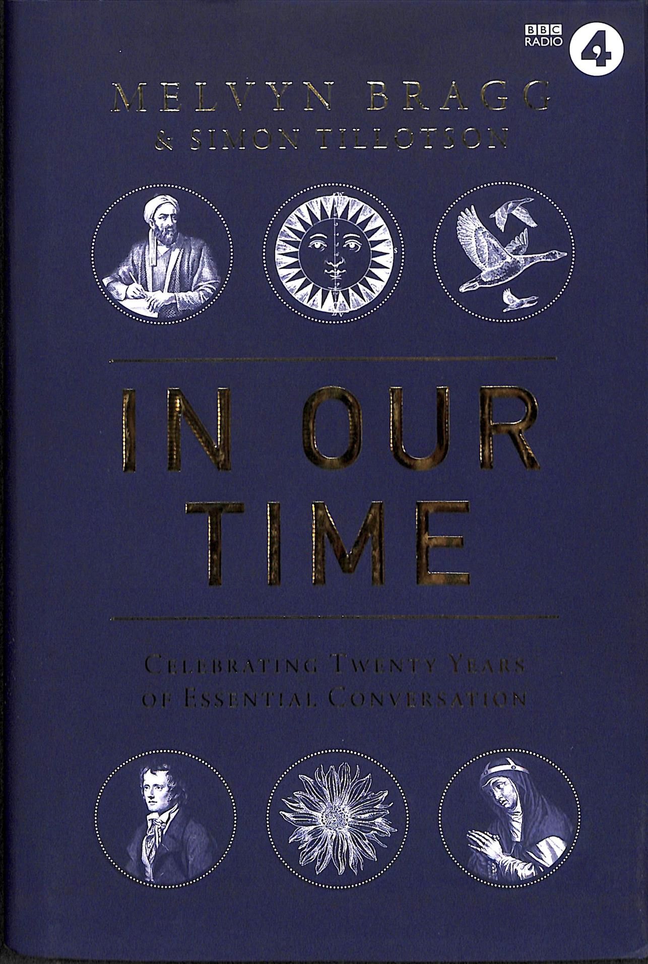 In Our Time By Melvyn Bragg (editor), Simon Tillotson (editor)