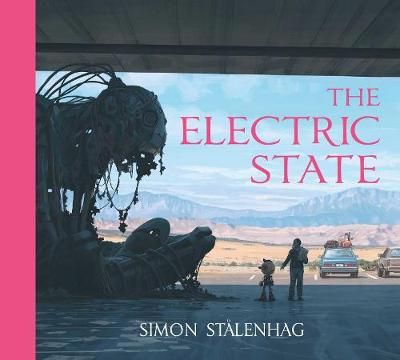 The Electric State By Simon Stålenhag 9781471176081 (Hardback)