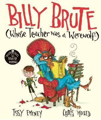 Billy Brute Whose Teacher Was a Werewolf 9781471187612 (Paperback)