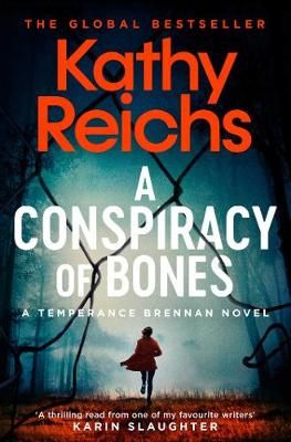 A Conspiracy of Bones By Kathy Reichs 9781471188879 (Paperback)