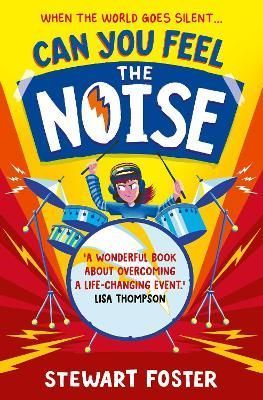 Can You Feel the Noise? By Stewart Foster 9781471191275 (Paperback)