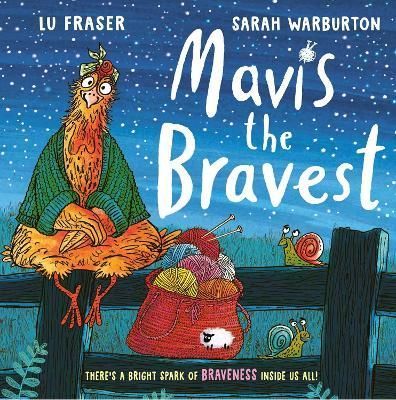 Mavis the Bravest By Lu Fraser (author), Sarah Warburton (artist)