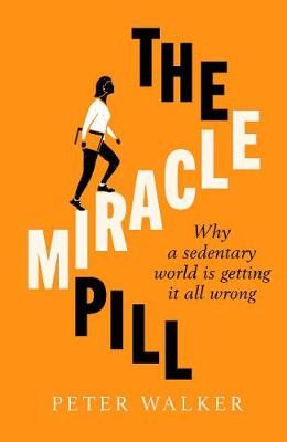 The Miracle Pill By Peter Walker 9781471192524 (Hardback)