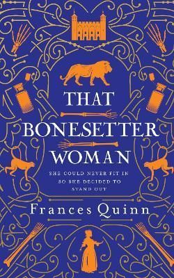 That Bonesetter Woman By Frances Quinn 9781471193446 (Hardback)