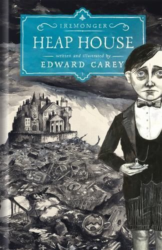Heap House By Edward Carey 9781471401565 (Hardback)