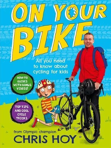 On Your Bike By Chris Hoy, Joanna Nadin 9781471405259 (Spiral bound)