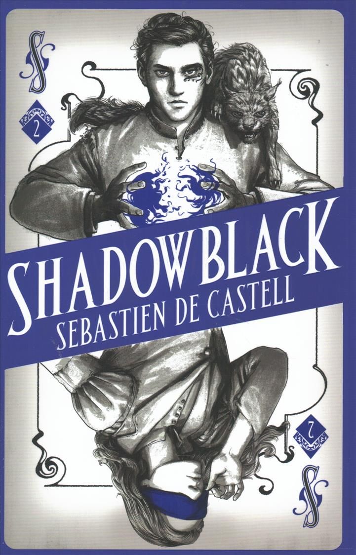 Shadowblack By Sebastien De Castell 9781471406676 (Hardback)