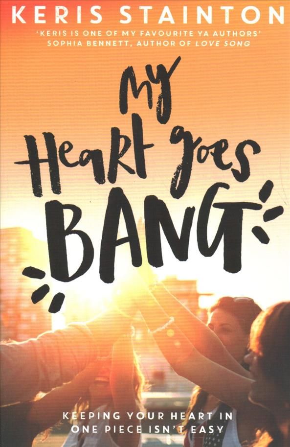 My Heart Goes Bang By Keris Stainton 9781471406829 (Paperback)
