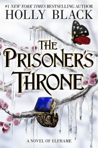 The Prisoner's Throne By Holly Black 9781471411403 (Hardback)