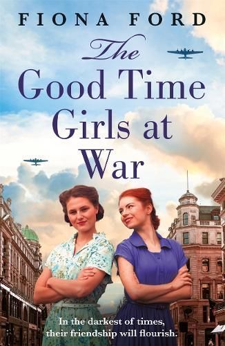 The Good Time Girls at War By Fiona Ford 9781471415371 (Paperback)