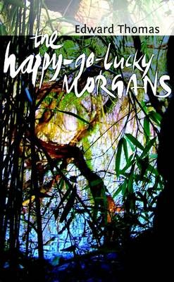 The Happy-Go-Lucky Morgans By Edward Thomas 9781471620386 (Paperback)