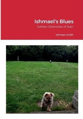 Ishmael's Blues By Smith 9781471662843 (Paperback)