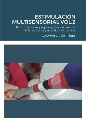 Estimulaci?n Multisensorial Vol.2 By Garc?a P?rez 9781471685132