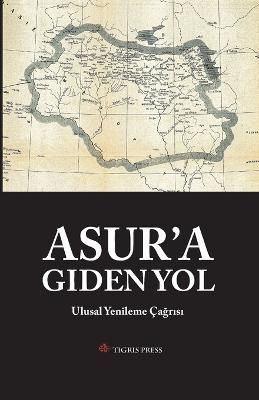 Asur'a Giden Yol By Yakoub 9781471688102 (Paperback)