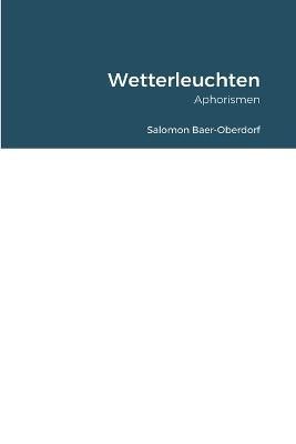 Wetterleuchten By Baer-Oberdorf 9781471711183 (Paperback)