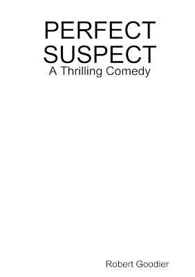 Perfect Suspect By Goodier 9781471766725 (Paperback)