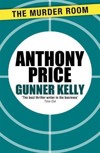 Gunner Kelly By Anthony Price 9781471900211 (Paperback)