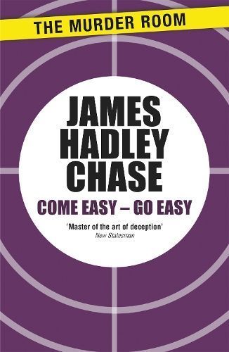 Come Easy - Go Easy By James Hadley Chase 9781471903410 (Paperback)