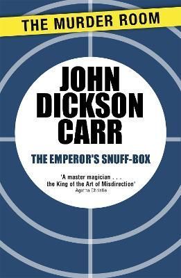 The Emperor's Snuff-Box By John Dickson Carr 9781471905278 (Paperback)