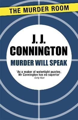 Murder Will Speak By J J Connington 9781471906152 (Paperback)